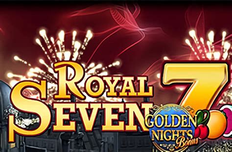Royal Sevens Golden Nights Bonus Slot - Play Online